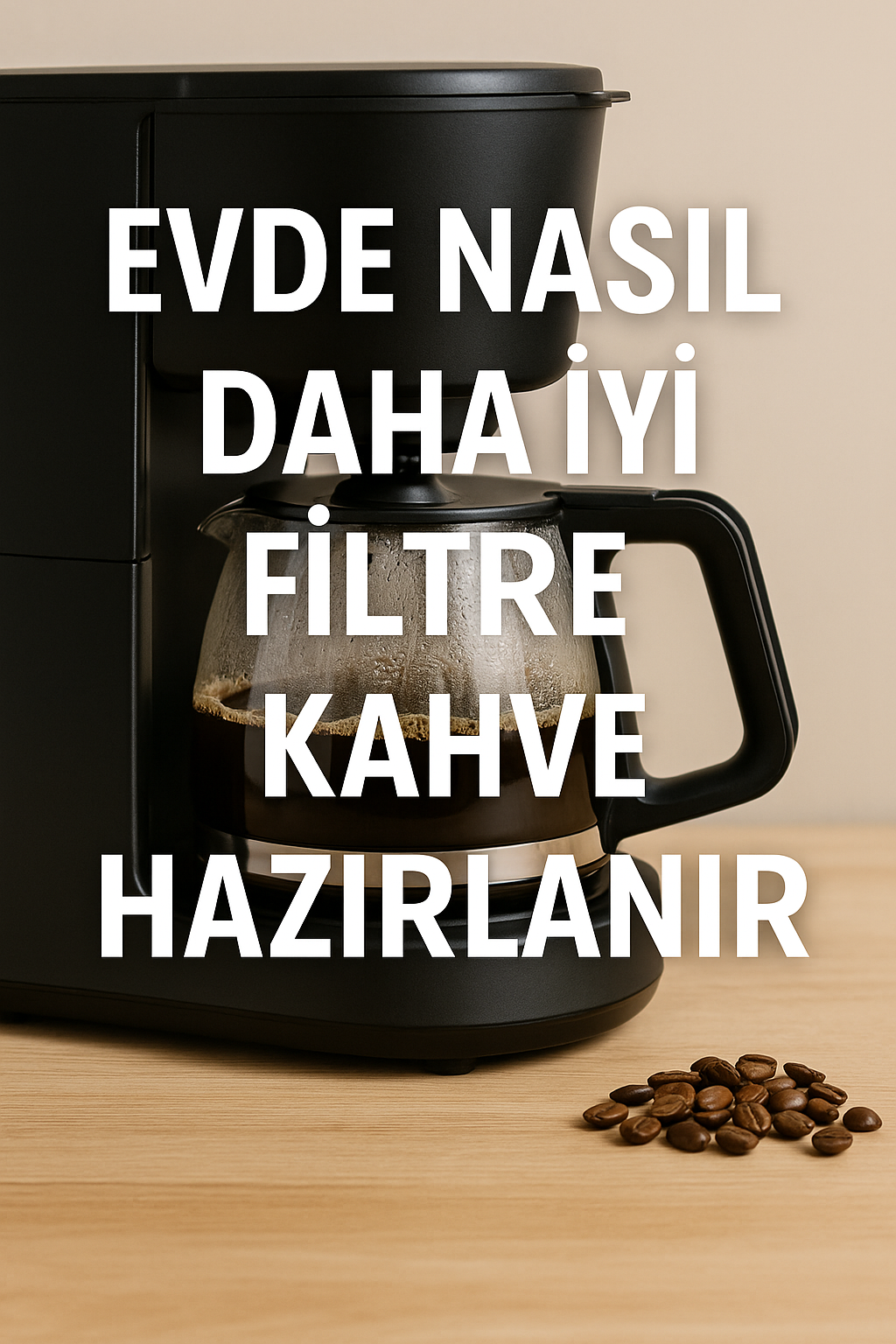 Ev tipi bir filtre kahve makinesinde taze kahve demlenirken çekilmiş detaylı bir fotoğraf. Ön planda cam karaf ve kahve çekirdekleri görülüyor.